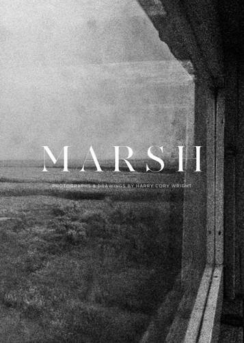 Stock image for Marsh: Photographs and Drawings by Harry Cory Wright: 1 (Saltwater 'G' Series) for sale by WorldofBooks