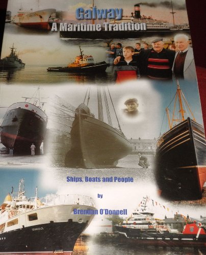 9780954081805: Galway: A Maritime Tradition - Ships, Boats and People