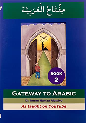 Stock image for Gateway to Arabic Book 2 - Arabic & English Edition (Arabic and English Edition) for sale by GF Books, Inc.