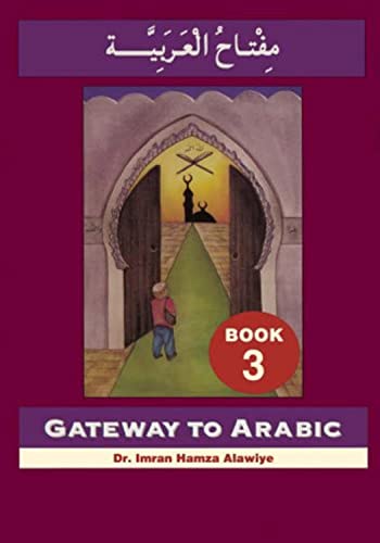 9780954083328: Gateway to Arabic, Book 3