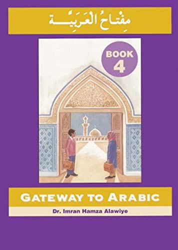 9780954083335: Gateway to Arabic: Book 4