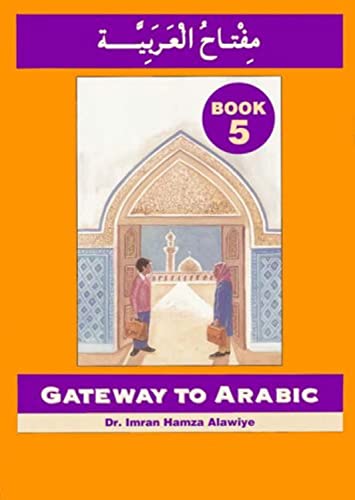 9780954083373: Gateway to Arabic: Book 5
