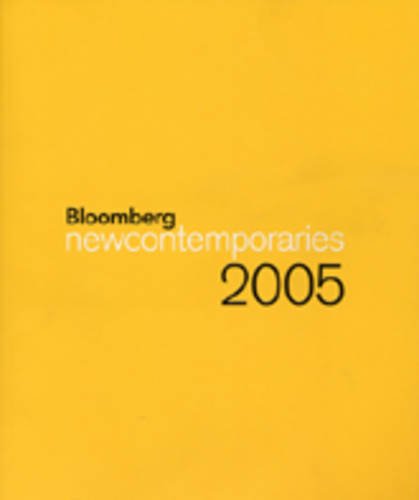 Beispielbild fr Bloomberg New Contemporaries 2005 zum Verkauf von Irish Booksellers