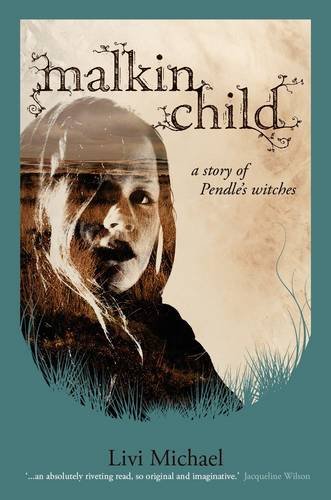 Beispielbild fr Malkin Child: A Story of Pendle's Witches zum Verkauf von WorldofBooks