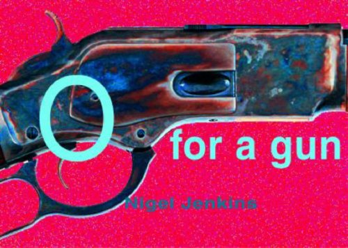 Stock image for O for a gun for sale by Goldstone Books