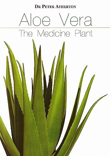 Beispielbild fr Aloe Vera : " The Medicine Plant " zum Verkauf von WorldofBooks