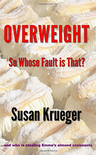 Stock image for Overweight So Whose Fault is That for sale by medimops