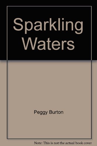 Sparkling Waters - Devotional Bible Readings For Each Day (9780954101572) by Peggy Burton