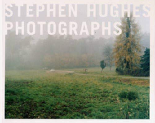 Beispielbild fr Stephen Hughes: Photographs 1996-2000 zum Verkauf von Seagull Books