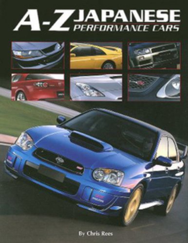 A-Z Japanese Performance Cars (9780954106379) by Rees, Chris
