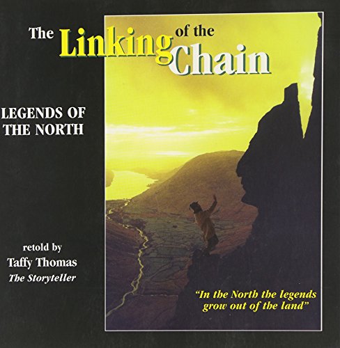 Stock image for The Linking of the Chain: Legends of the North Wales for sale by Karl Eynon Books Ltd