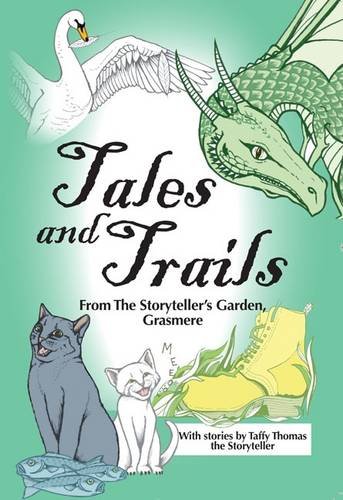 Beispielbild fr Tales and Trails from the Storyteller's Garden, Grasmere zum Verkauf von ThriftBooks-Dallas
