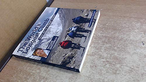 Beispielbild fr The Worlds Longest Climb : Dead Sea to Everest Summit zum Verkauf von Better World Books Ltd