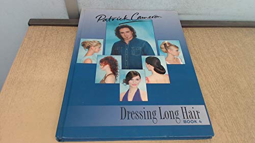 Stock image for Patrick Cameron Dressing Long Hair (Book 4) for sale by WorldofBooks