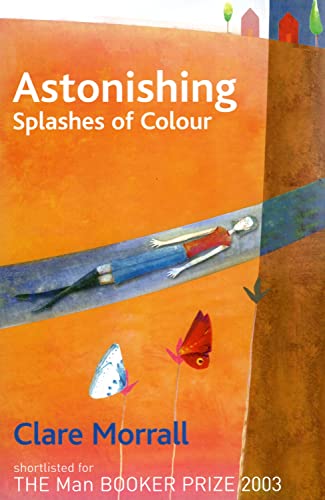 Stock image for Astonishing Splashes of Colour for sale by The Maryland Book Bank