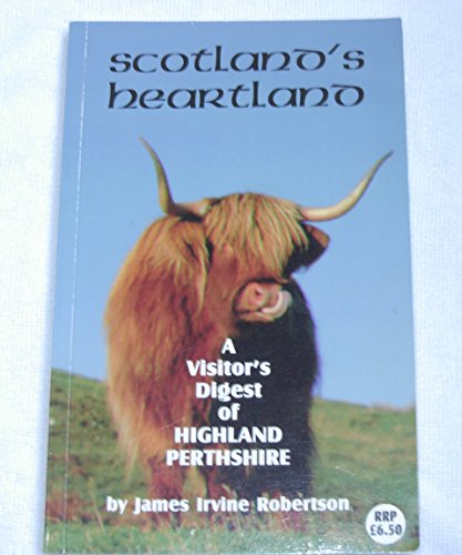 9780954130404: Scotland's Heartland: A Visitors Digest of Highland Perthshire