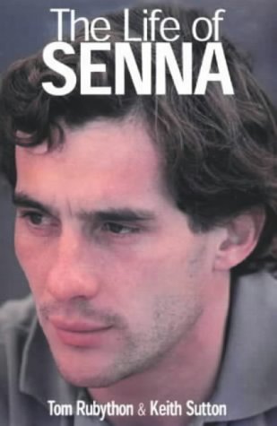 9780954136819: The Life of Senna: A Biography of Ayrton Senna
