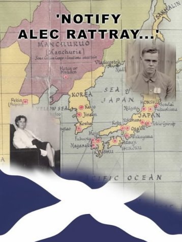 Notify Alec Rattray: A Story of Survival, 1941-43