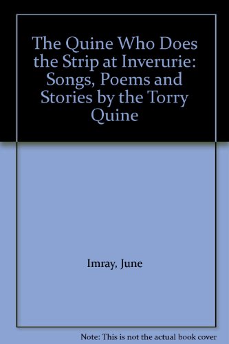 Beispielbild fr The Quine Who Does the Strip at Inverurie: Songs, Poems and Stories by the Torry Quine zum Verkauf von WorldofBooks