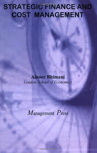 Imagen de archivo de Strategic Finance and Cost Management Bhimani, Alnoor a la venta por LIVREAUTRESORSAS