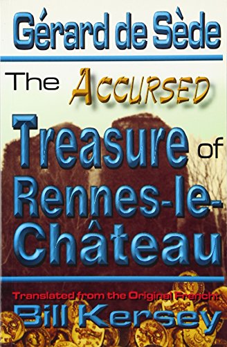 Beispielbild fr The Accursed Treasure of Rennes-Le-Chteau zum Verkauf von ThriftBooks-Atlanta