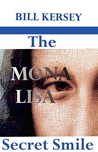 Beispielbild fr The Mona Lisa Secret Smile (Rennes-le-Chateau saga) zum Verkauf von medimops