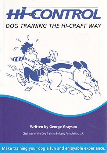 Beispielbild fr Hi-control: Dog Training the Hi-craft Way zum Verkauf von WorldofBooks