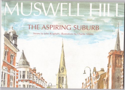 Stock image for Muswell Hill: The Aspiring Suburb for sale by Raritan River Books