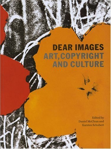 Beispielbild fr Dear Images: Art, Copyright and Culture zum Verkauf von SecondSale