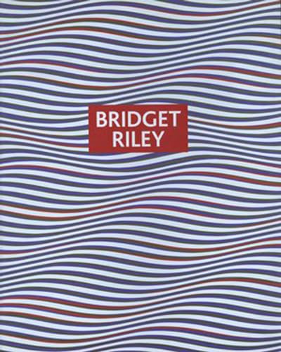 Beispielbild fr Bridge Riley: Paintings and drawings 1961-2004 zum Verkauf von Marcus Campbell Art Books