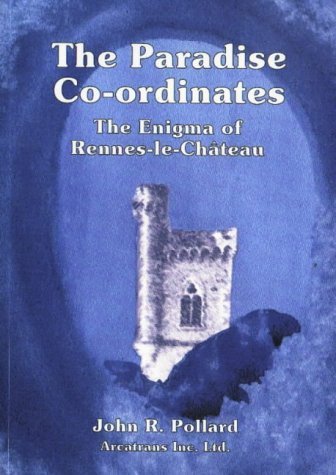 Imagen de archivo de The Paradise Co-ordinates: The Enigma of Rennes-le-Chateau a la venta por Reuseabook