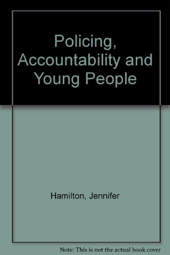 Imagen de archivo de Policing, Accountability and Young People. a la venta por CHILTON BOOKS