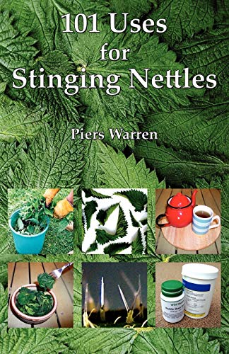 Stock image for 101 Uses for Stinging Nettles for sale by GF Books, Inc.