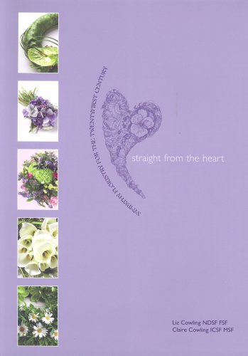 Beispielbild fr Straight from the Heart: Sympathy Floristry for the Twenty First Century zum Verkauf von Henffordd Books