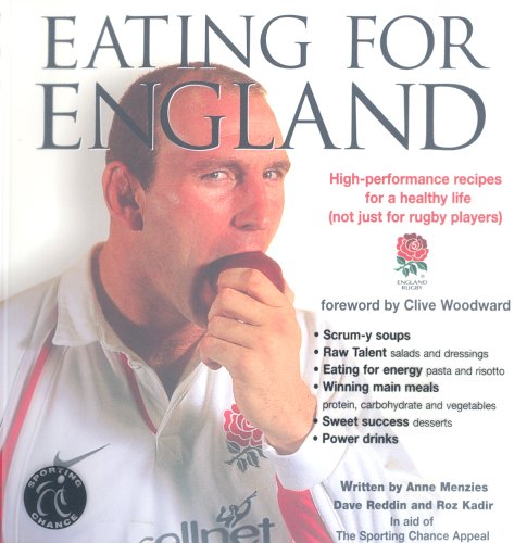 Imagen de archivo de Eating for England: High Performance Recipes for a Healthy Life (not Just for Rugby Players) a la venta por Brit Books