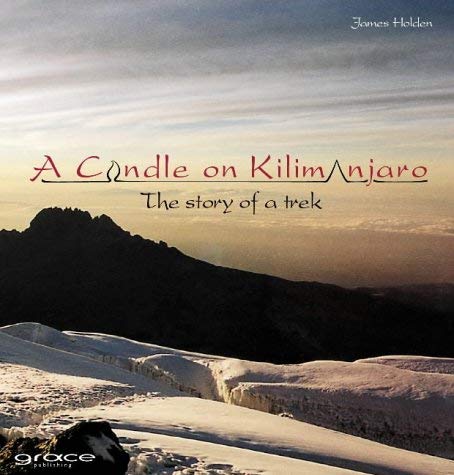 Imagen de archivo de A Candle on Kilimanjaro: The Story of a Trek a la venta por AwesomeBooks