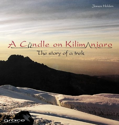 Stock image for A Candle on Kilimanjaro: The Story of a Trek for sale by AwesomeBooks