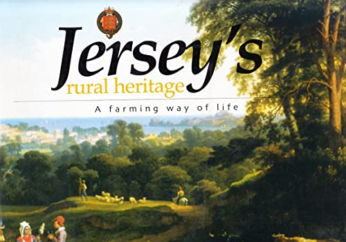 Imagen de archivo de Jersey's Rural Heritage: A Farming Way of Life a la venta por Ammareal