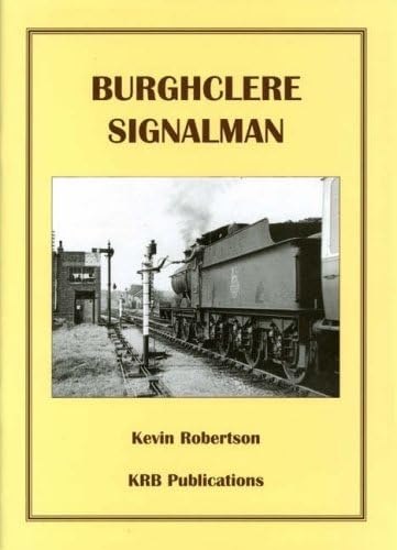 Burghclere Signalman (9780954203504) by Robertson, Kevin