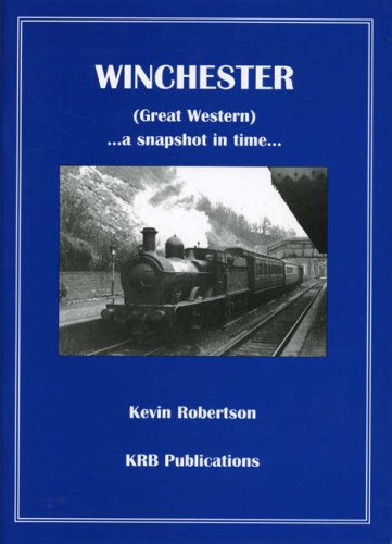 Stock image for Winchester (Great Western): A Snapshot in Time for sale by WorldofBooks