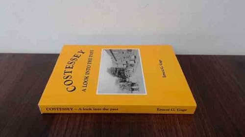 Costessey A Look into the Past - Gage, Ernest Godfrey