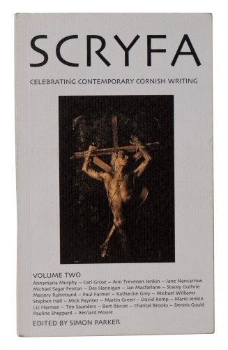 Imagen de archivo de Scryfa: v.2: Celebrating Contemporary Cornish Writing a la venta por Reuseabook