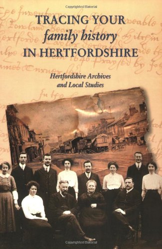 Stock image for Tracing Your Family History in Hertfordshire (Hertfordshire Archives and Local Studies (Hals)): 1 for sale by Reuseabook