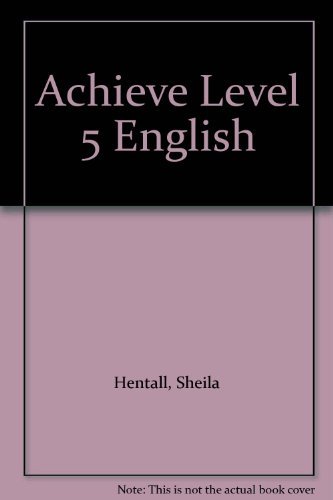 Achieve Level 5 English (9780954220204) by Sheila Hentall