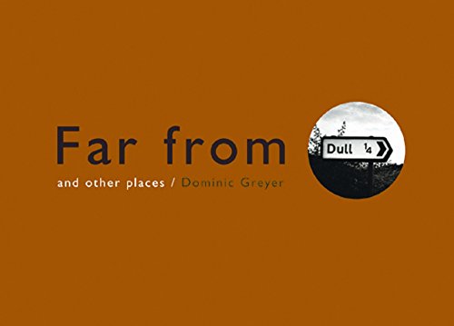 9780954221775: Far From Dull: and other places