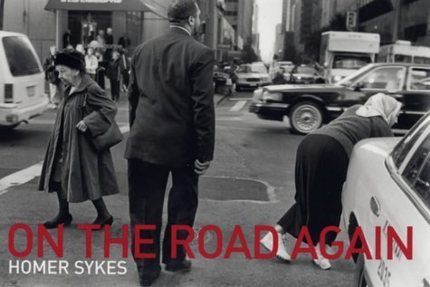 On the Road Again - Homer Sykes