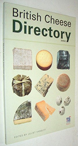 British Cheese Directory (9780954224004) by Juliet Harbutt