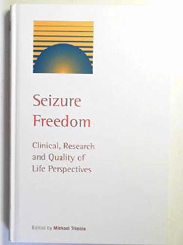 Beispielbild fr Seizure Freedom: Clinical, Research and Quality of Life Perspectives zum Verkauf von Better World Books Ltd