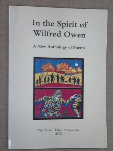 9780954230203: In the Spirit of Wilfred Owen: A New Anthology of Poems
