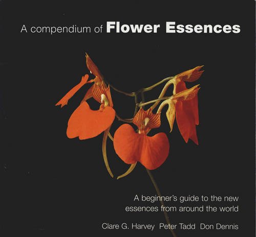 Stock image for A Compendium of Flower Essences: A Beginner's Guide to the New Essences from Around the World for sale by WorldofBooks